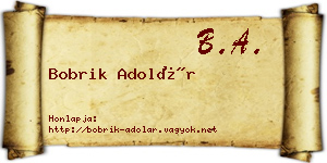 Bobrik Adolár névjegykártya
